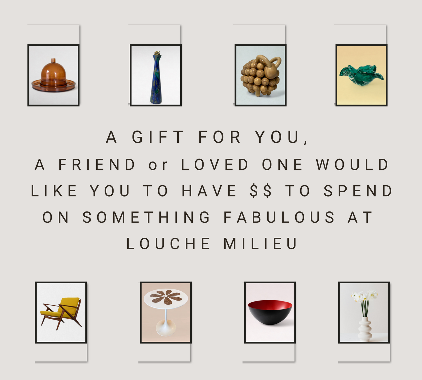 PURCHASE A LOUCHE MILIEU GIFT CARD FOR THE VINTAGE ENTHUSIAST IN YOUR LIFE